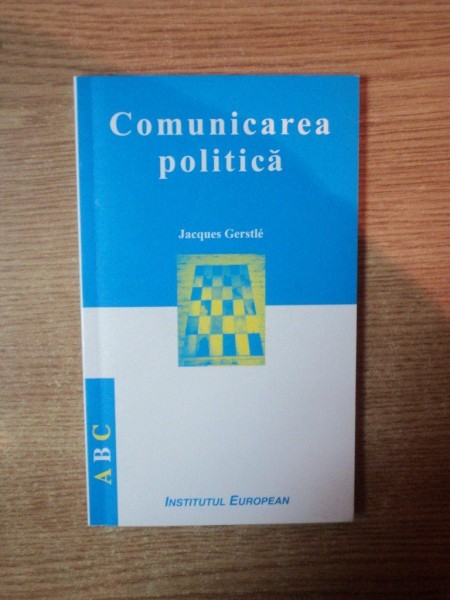 COMUNICAREA POLITICA de JACQUES GERSTLE , 2002