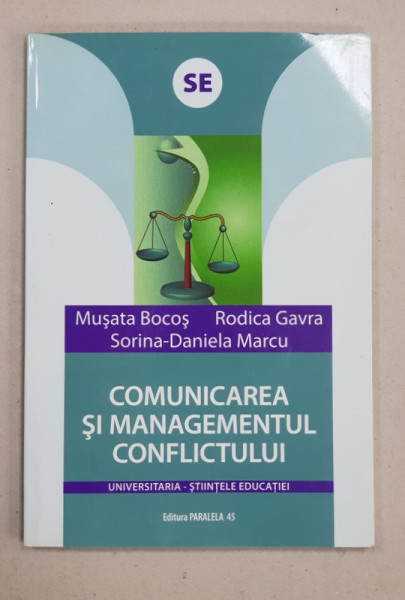 COMUNICAREA SI MANAGEMENTUL CONFLICTULUI de MUSATA BOCOS ...SORINA - DANIELA MARCU , 2008