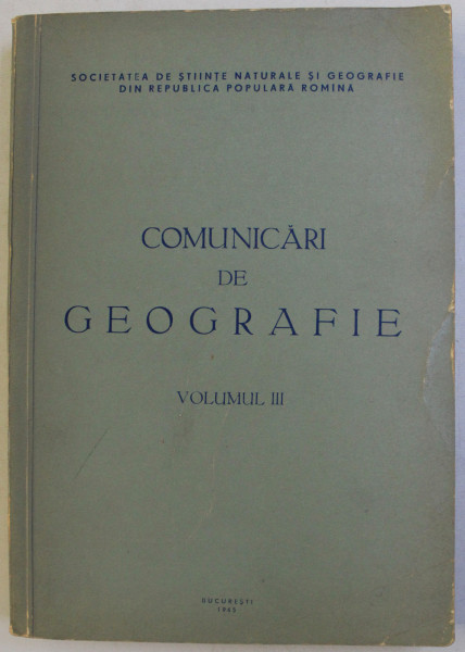 COMUNICARI DE GEOGRAFIE VOL. III , 1965
