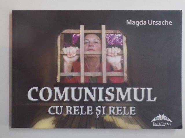 COMUNISMUL CU RELE SI RELE . SUPLIMENT AL REVISTEI CONTEMPORANUL NR. 11 / 2014 de MAGDA URSACHE