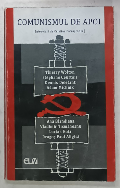 COMUNISMUL DE APOI , INTERVIURI de CRISTIAN  PATRASCONIU cu THIERRY WOLTON ...DRAGOS  PAUL  ALGICA , 2020 , DEDICATIE * , PREZINTA  URME DE INDOIRE SI DE UZURA *