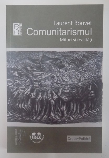 COMUNITARISMUL , MITURI SI REALITATI de LAURENT BOUVET , 2014
