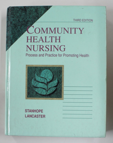 COMUNNITY HEALTH NURSING - PROCESS AND PRACTICE FOR PROMOTING HEALTH by STANHOPE LANCASTER , 1992