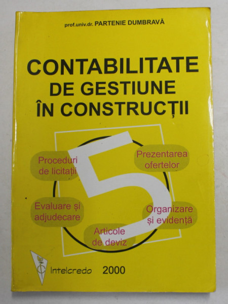 CONTABILITATE DE GESTIUNE IN CONSTRUCTII de PARTENIE DUMBRAVA , 2000