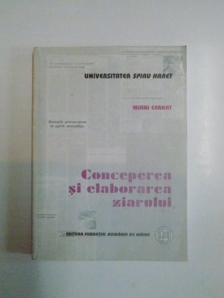 CONCEPEREA SI ELABORAREA ZIARULUI , EDITIA A II-A de MIHAI CERNAT, 2006 * PREZINTA SUBLINIERI