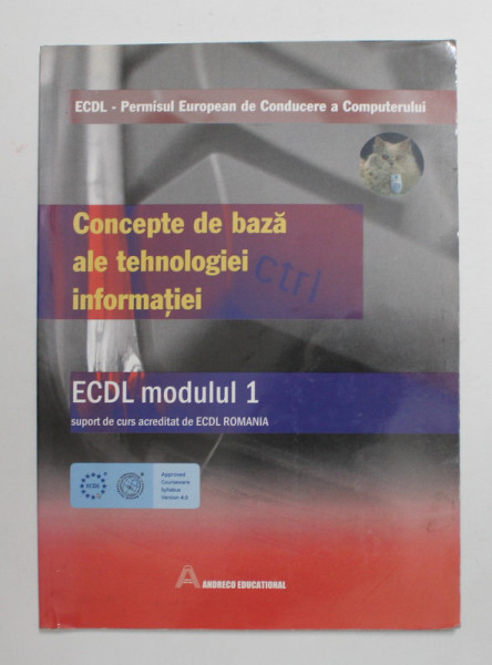 CONCEPTE DE BAZA ALE TEHNOLOGIEI INFORMATIEI - ECDL MODULUL 1 - SUPORT DE CURS , 2004