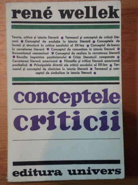 CONCEPTELE CRITICII-RENE WELLEK BUCURESTI 1970