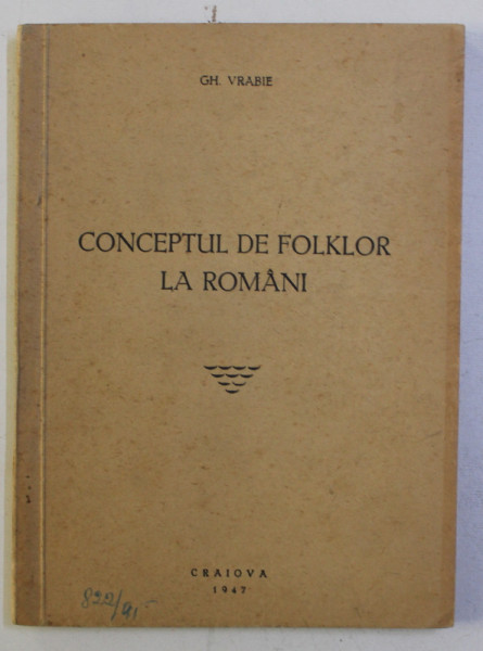 CONCEPTUL DE FOLKLOR LA ROMANI de GH. VRABIE , 1947