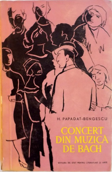 CONCERT DIN MUZICA DE BACH, DRUMUL ASCUNS de H. PAPADAT-BENGESCU, 1957