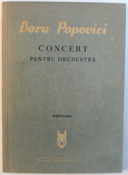 CONCERT PENTRU ORCHESTRA  - Partitura  de DORU POPOVICI , 1964