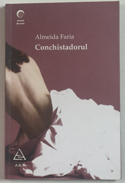 CONCHISTADORUL de ALMEIDA FARIA , 2008