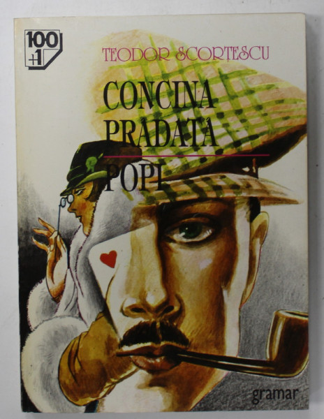 CONCINA PRADATA / POPI , COLEGAT de TEODOR SCORTESCU , 1997
