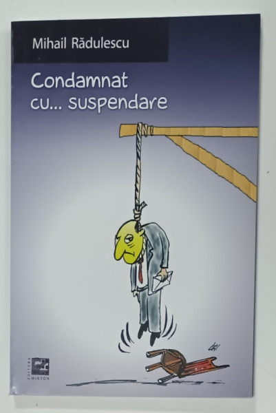 CONDAMNAT CU ...SUSPENDARE de MIHAIL RADULESCU , 2015