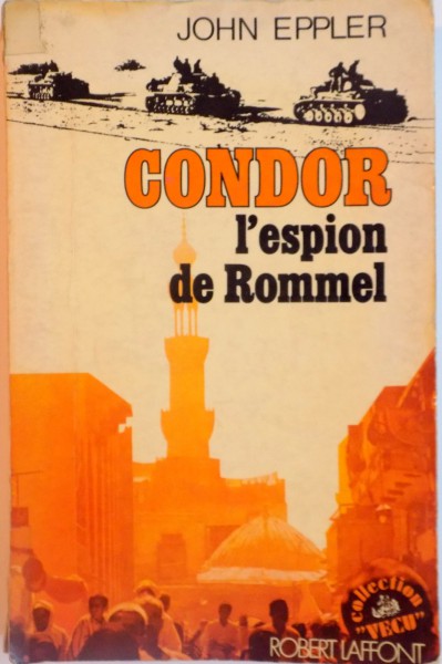 CONDOR, L`ESPION DE ROMMEL de JOHN EPPLER, 1974