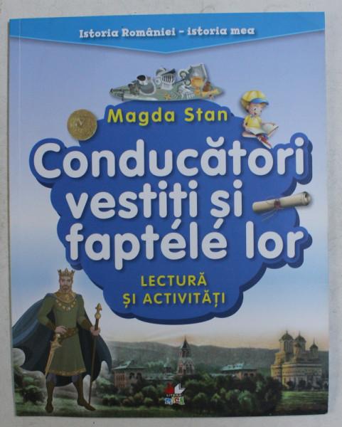 CONDUCATORI VESTITI SI FAPTELE LOR , LECTURA SI ACTIVITATI de MAGDA STAN , 2018