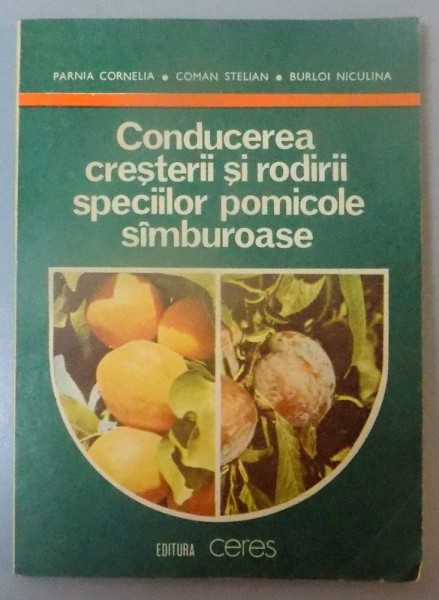 CONDUCEREA CRESTERII SI RODIRII SPECIILOR POMICOLE SIMBUROASE , 1989