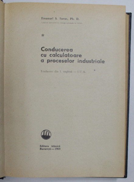 CONDUCEREA CU CALCULATOARE A PROCESELOR INDUSTRIALE de EMANUEL S.SAVAS , 1969