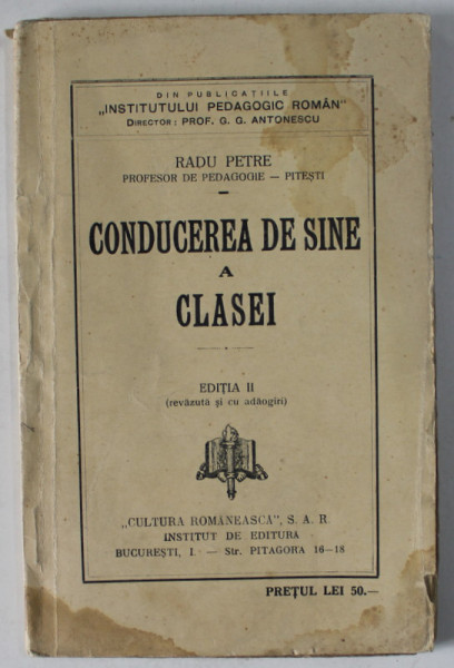 CONDUCEREA DE SINE A CLASEI de RADU PETRE , ANII ' 30 , DEDICATIE *