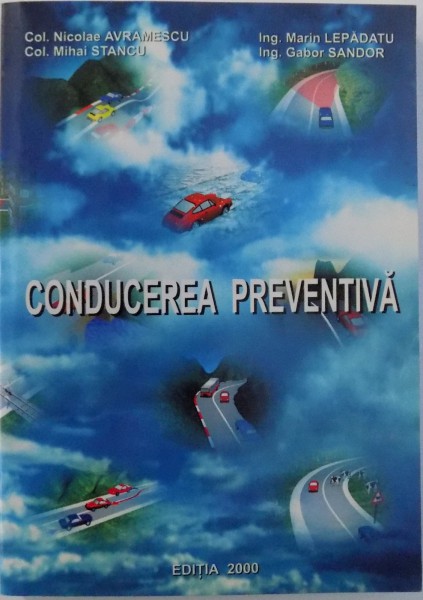 CONDUCEREA PREVENTIVA de NICOLAE AVRAMESCU ... GABOR SANDOR , 2000