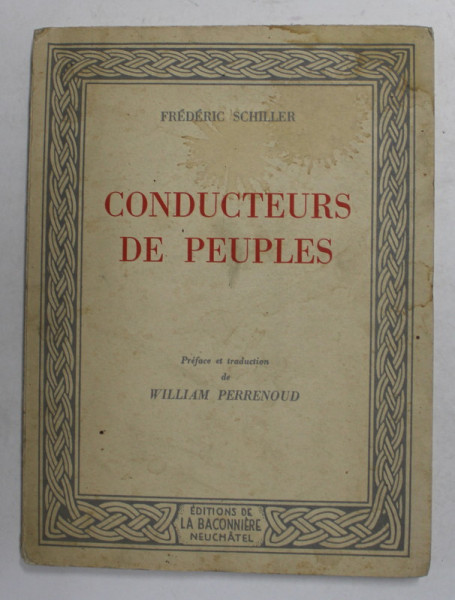 CONDUCTEURS DE PEUPLES par FREDERIC SCHILLER , 1941