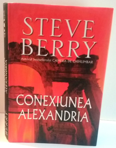 CONEXIUNEA ALEXANDRIA de STEVE BERRY , 2008