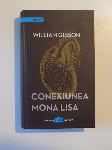 CONEXIUNEA MONA LISA de WILLIAM GIBSON, 2014