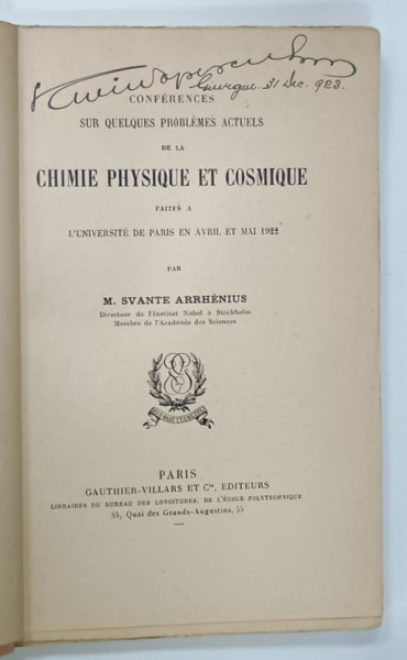 CONFERENCES SUR QUELQUES PROBLEMS ACTUELS DE LA CHIMIE PHYSIQUE ET COSMIQUE par M. SVANTE ARRHENIUS , CCA. 1900 , COPERTA  REFACUTA