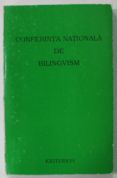 CONFERINTA NATIONALA DE BILINGVISM , coordonator OLGA MURVAI , 1997