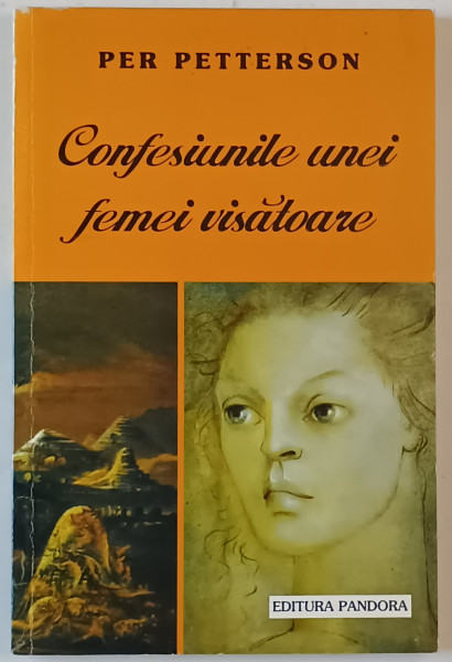 CONFESIUNILE UNEI FEMEI VISATOARE de PER PETERSON , 2001