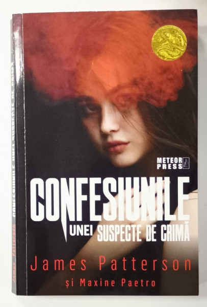 CONFESIUNILE UNEI SUSPECTE DE CRIMA de JAMES PATTERSON si MAXINE PAETRO , 2021 , PREZINTA URME DE UZURA SI DE INDOIRE