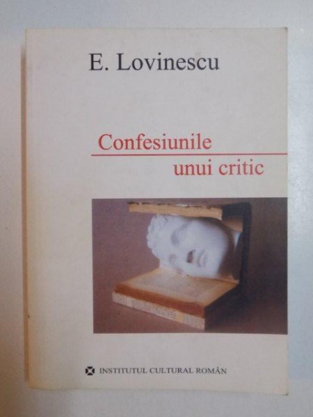 CONFESIUNILE UNUI CRITIC de E. LOVINESCU , 2006