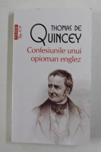 CONFESIUNILE UNUI OPIOMAN ENGLEZ de THOMAS DE QUINCEY , 2022