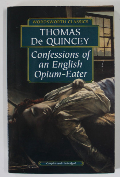 CONFESSIONS OF AN ENGLISH OPIUM - EATER by THOMAS  DE QUINCEY , 1994