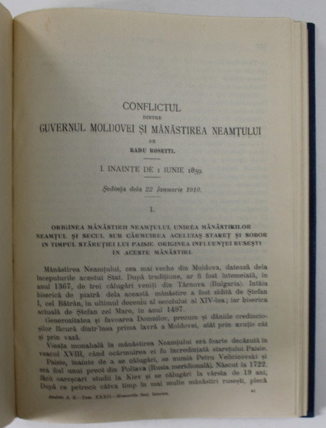 CONFLICTUL DINTRE GUVERNUL MOLDOVEI SI MANASTIREA NEAMTULUI de RADU ROSETTI, VOL I-II  1910 , COLIGAT