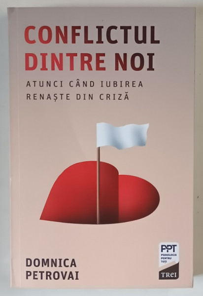 CONFLICTUL DINTRE NOI , ATUNCI CAND IUBIRE RENASTE DIN CRIZA de DOMNICA PETROVAI , 2025