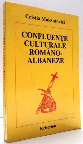 CONFLUENTE CULTURALE ROMANO-ALBANEZE de CRISTIA MAKSUTOVICI , DEDICATIE, 1995