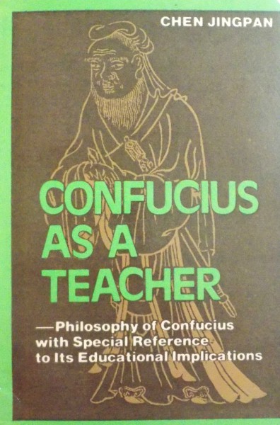 CONFUCIUS AS A TEACHER by CHEN JINGPAN , 1990