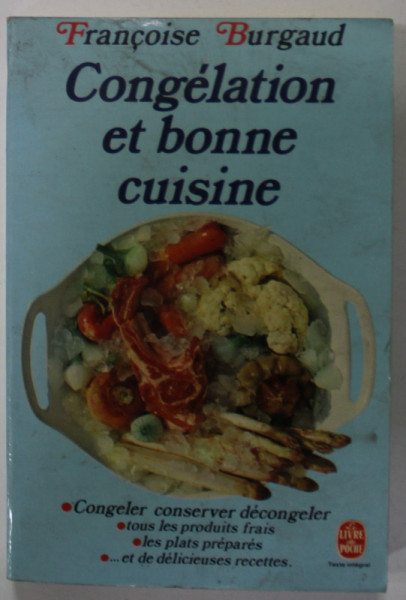 CONGELATION ET BONNE CUISINE par FRANCOISE BURGAUD , 1981