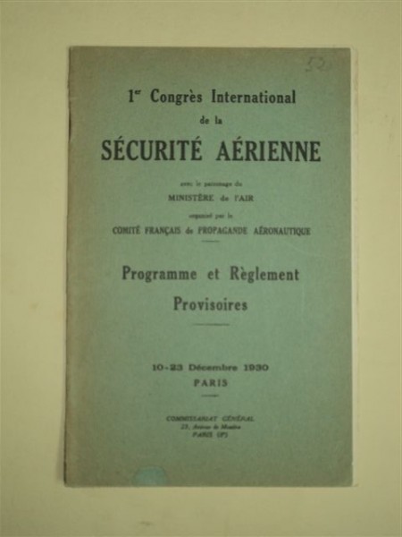 Congres International de la Securite Aerienne 10 - 23 Decembre 1930