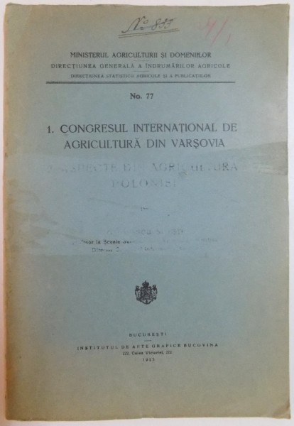 CONGRESUL INTERNATIONAL DE AGRICULTURA DIN VARSOVIA , ASPECTE DIN AGRICULTURA POLONIEI de G. IONESCU SISESTI , 1925