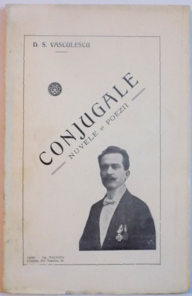 CONJUGALE , NUVELE SI POEZII de D.S. VASCULESCU