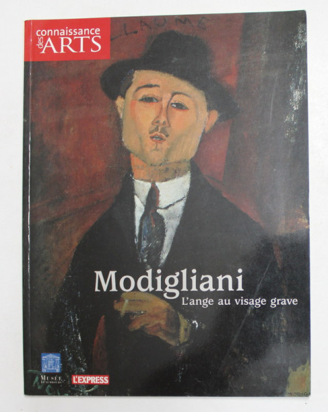 CONNAISANCE DES ARTS , REVISTA DE ARTA - MODIGLIANI - L ÁNGE AU VISAGE GRAVE , 2002