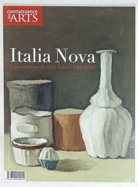 CONNAISSANCE DES ARTS no. 277 , SUBJET : ITALIA NOVA , UNE AVENTURE DE L 'ART  ITALIEN  1900 - 1950 , APARUTA  2008