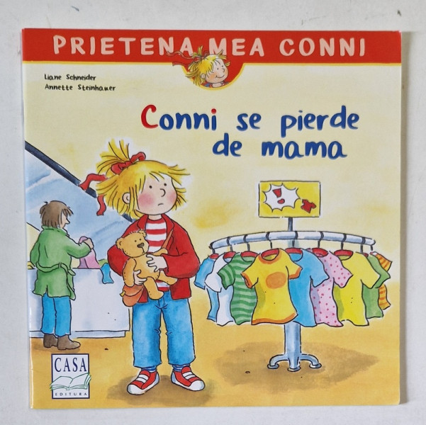 CONNI SE PIERDE DE MAMA  de LIANE SCHNEIDER si ANETTE STEINHAUER , 2019