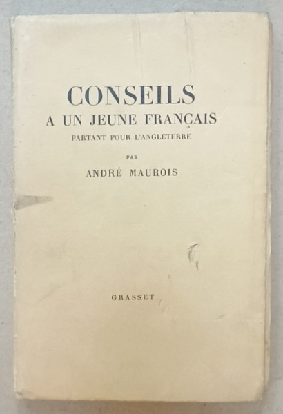CONSEILS A UN JEUNE FRANCAIS par ANDRE MAUROIS , 1938 , EXEMPLAR 598  *