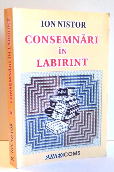 CONSEMNARI IN LABIRINT de ION NISTOR , 2009