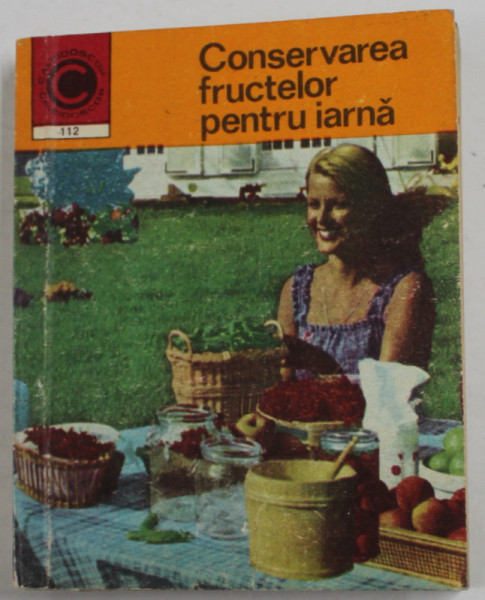 CONSERVAREA FRUCTELOR PENTRU IARNA de NATALIA TAUTU - STANESCU , 1978