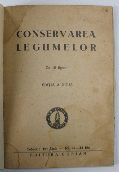 CONSERVAREA LEGUMELOR , 1946, COPERTE REFACUTE *