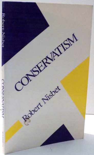 CONSERVATISM by ROBERT NISBET , 1986
