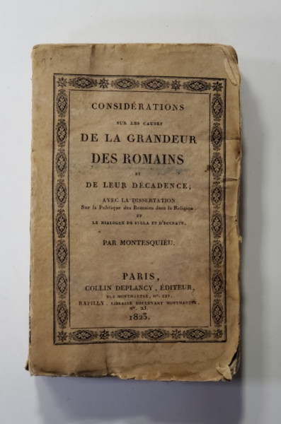 CONSIDERATIONS SUR LES CAUSES DE LA GRANDEUR DES ROMAINS ET DE LEUR DECADENCE par MONTESQUIEU , 1823